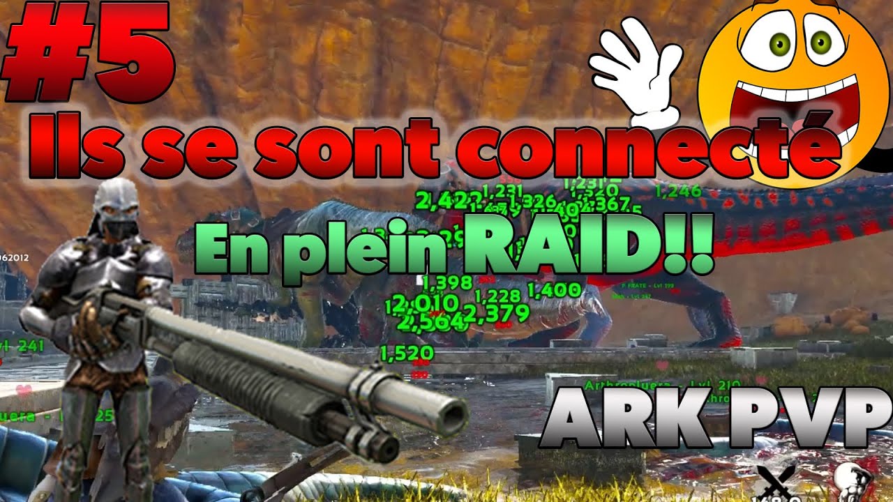 EPISODE 5 ARK FR PVP ON RAID CEUX QUI NOUS OFF