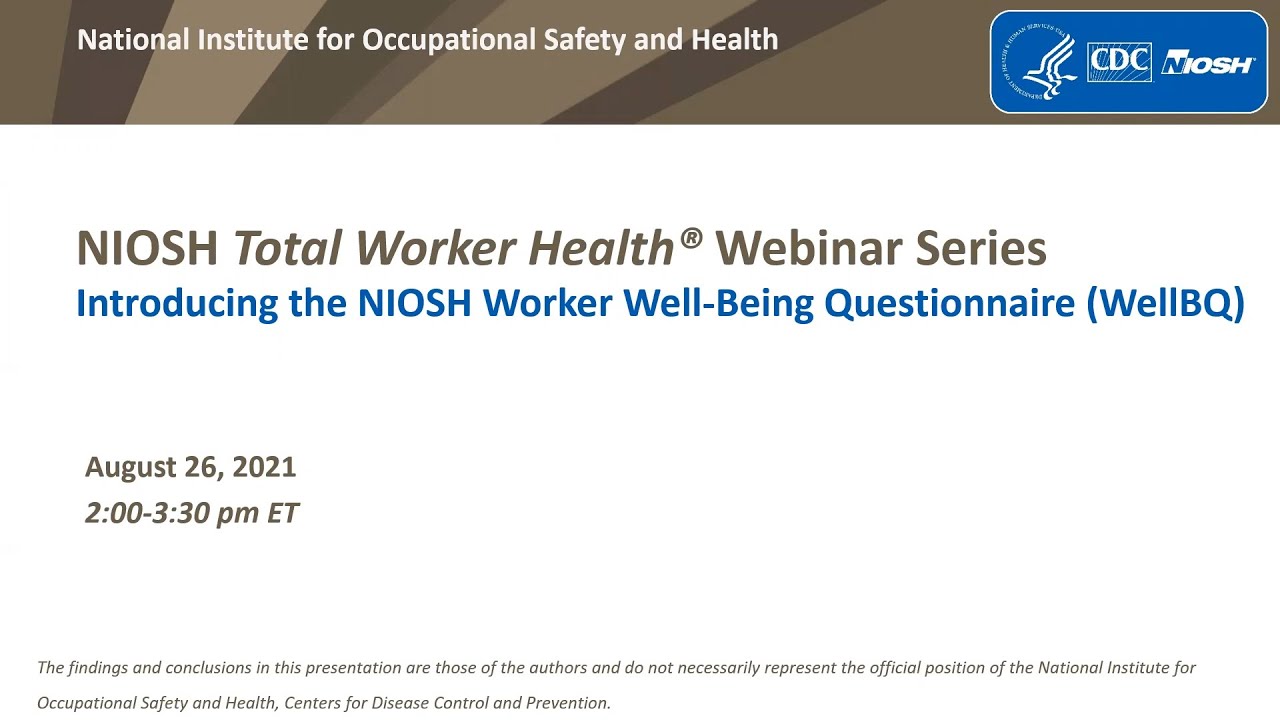 Total Worker Health Webinar Series: Introducing the NIOSH Worker Well-being Questionnaire