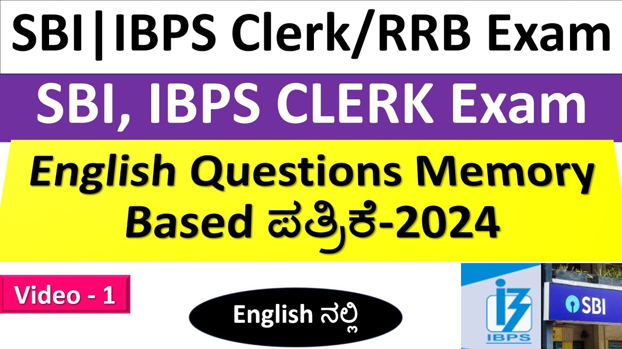 IBPS/SBI Clerk Prelims Memory Based Paper(2024)| English Questions |ಕನ್ನಡ & English| video-1|