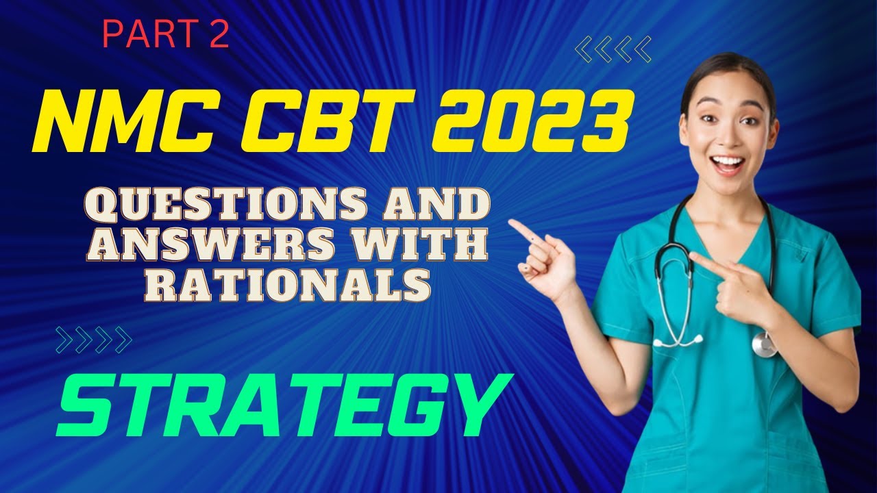 NMC CBT 2023 questions and answer with rationals