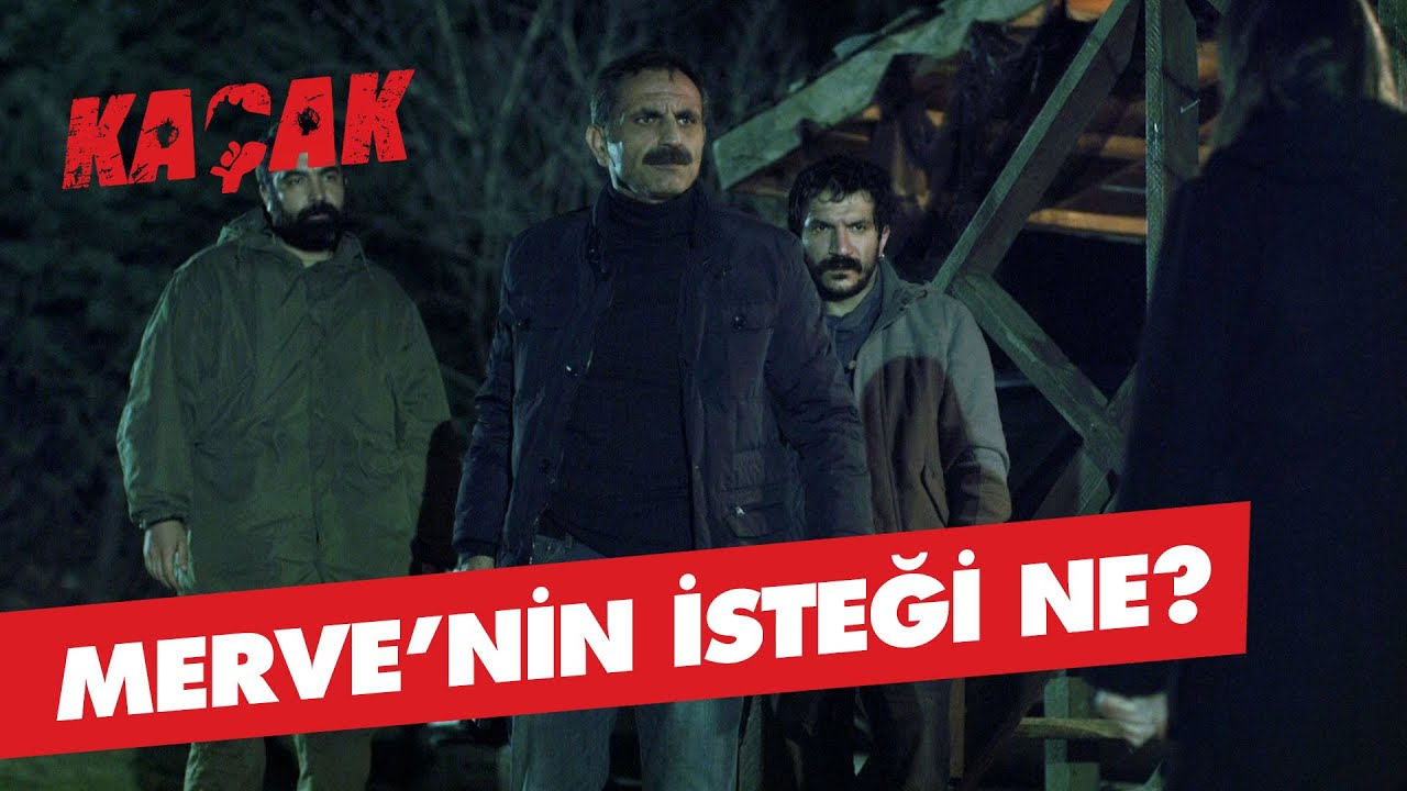 Merve, Serhat'ın kapısında! - Ka&ccedil;ak 23. B&ouml;l&uuml;m