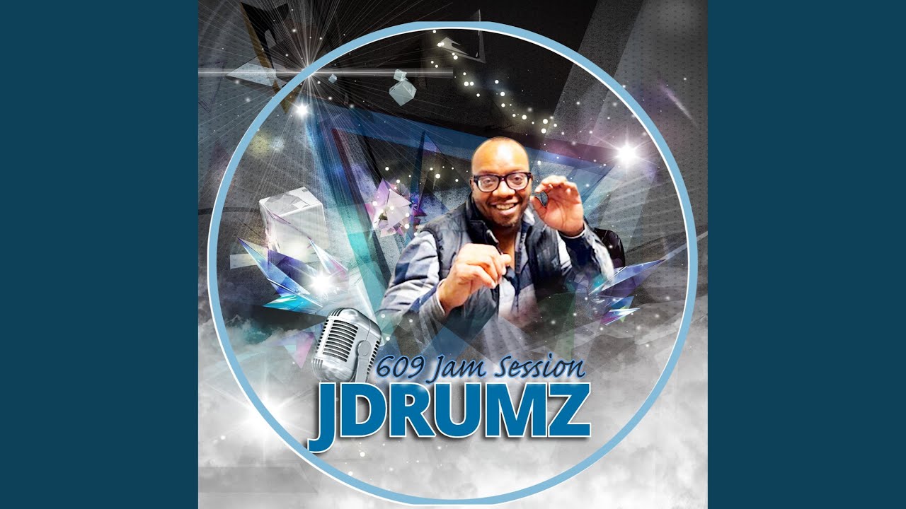 JDrumz 609 Jam Sessionz