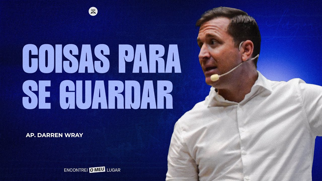 COISAS PARA SE GUARDAR - AP. DARREN WRAY