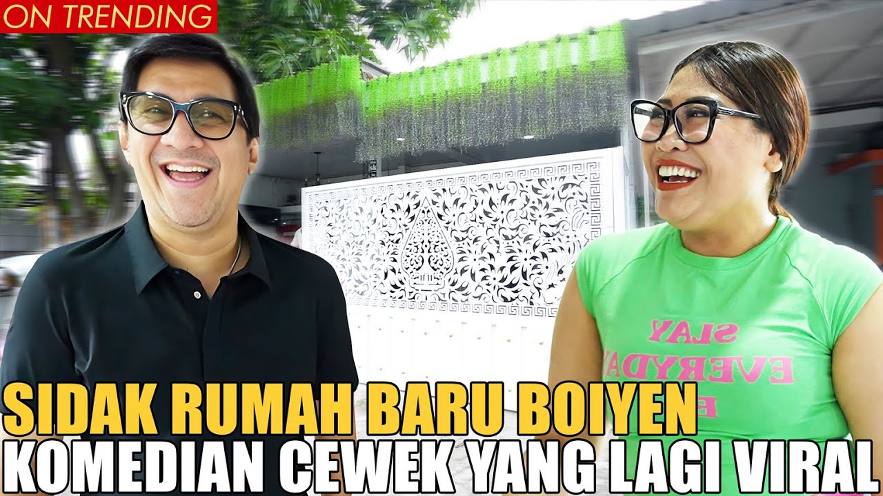 SIDAK RUMAH BARU BOIYEN KOMEDIAN CEWEK PALING LUCU.. SERBA PUTIH MEWAH BANGET