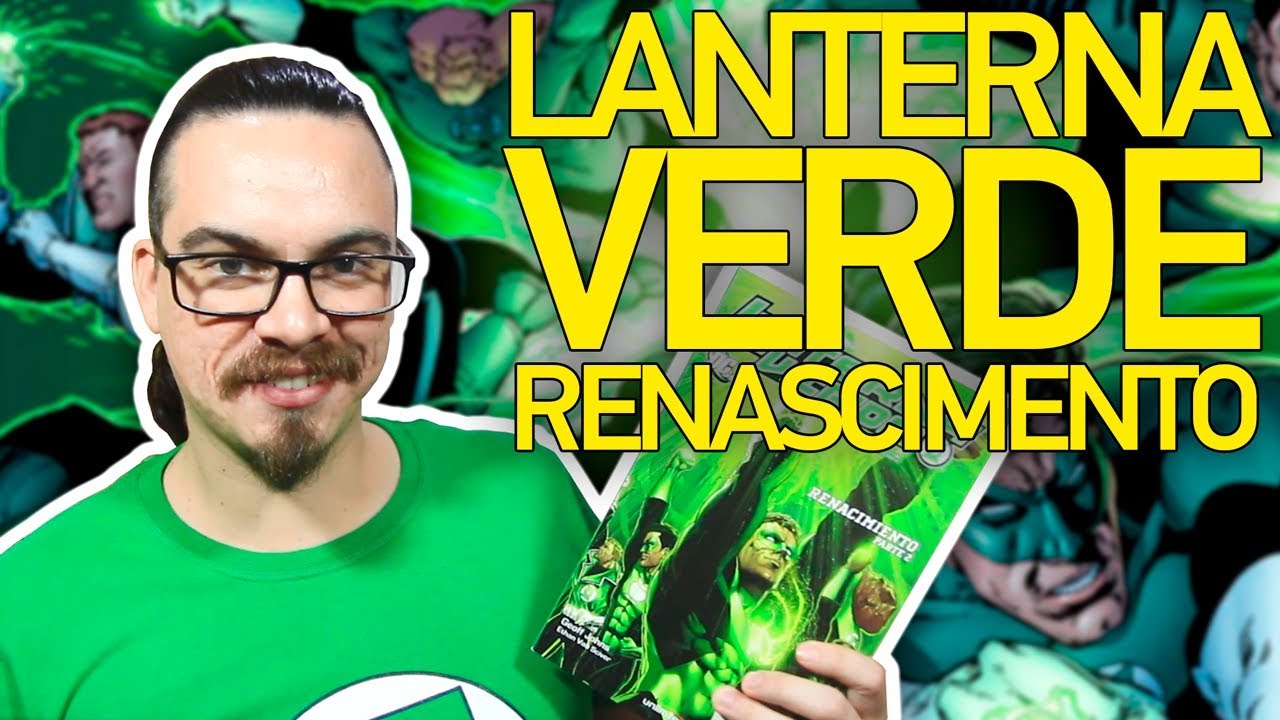 LANTERNA VERDE: RENASCIMENTO - História Completa