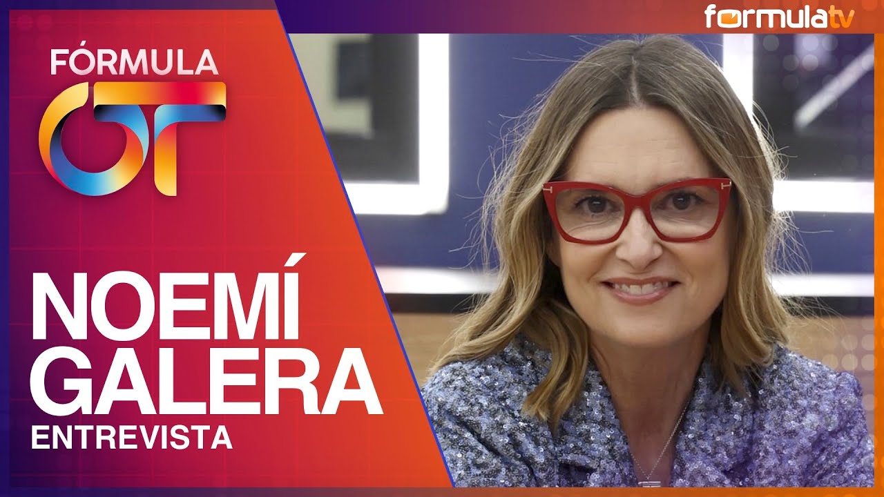 Entrevista a NOEMÍ GALERA (OT 2023): El fiestOT, las polémicas, la siguiente edición... - Fórmula OT