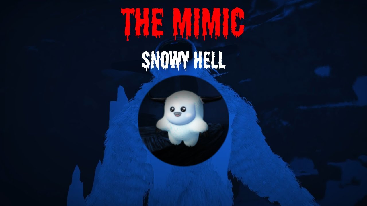 The Mimic - Snowy Hell Completion