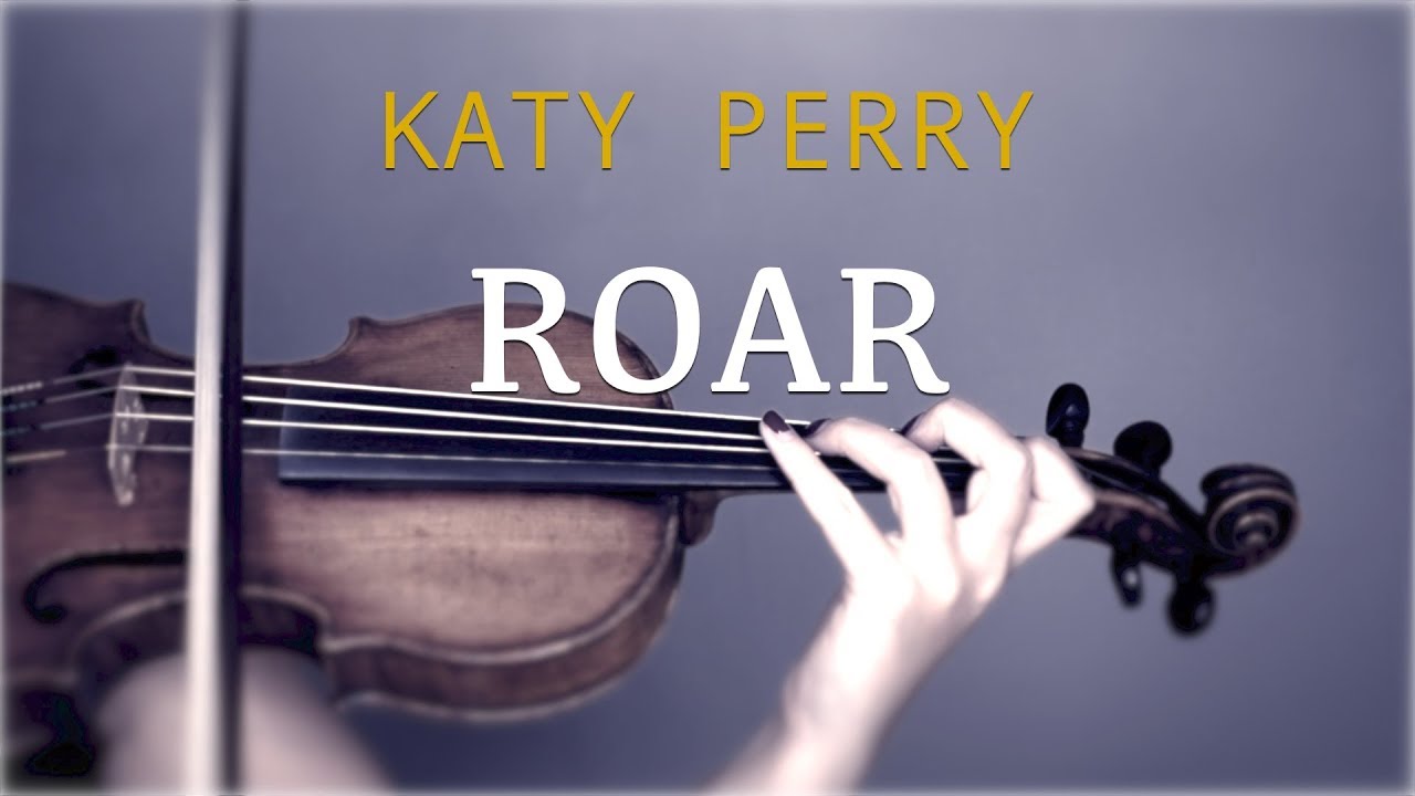 Katy Perry - Roar for violin and piano (COVER)