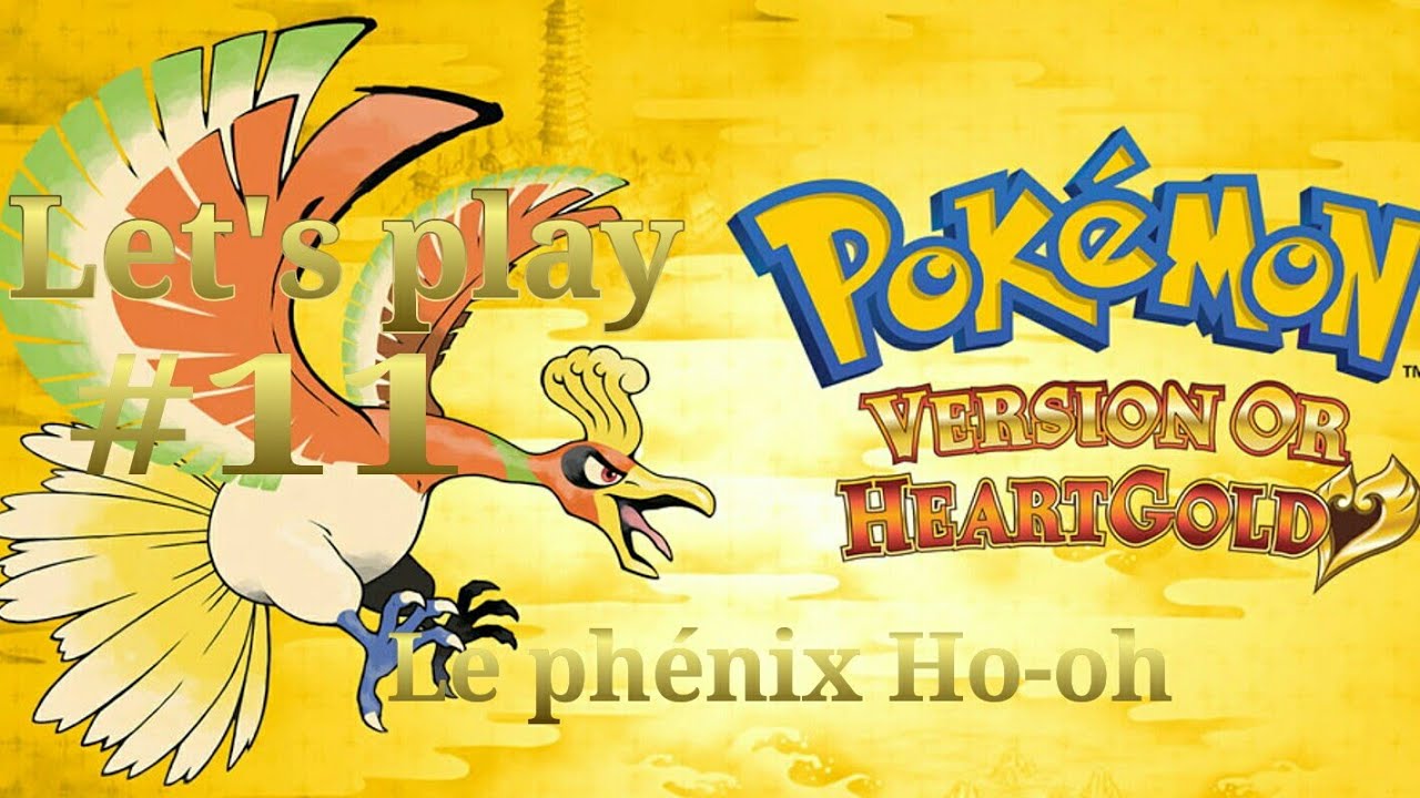 Pokemon HeartGold #11:Le Phénix Ho-oh
