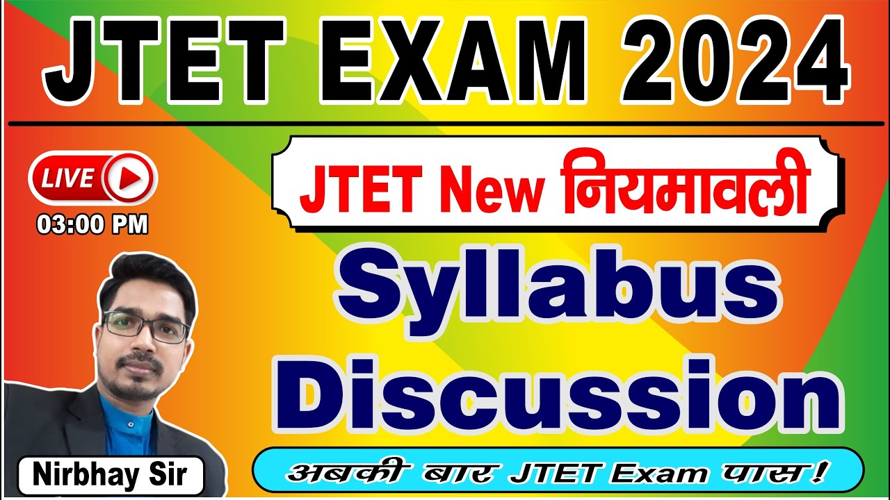 JTET Exam 2024 | JTET Syllabus 2024 | JTET  New Syllabus 2024 | JTET Mains Syllabus 2024
