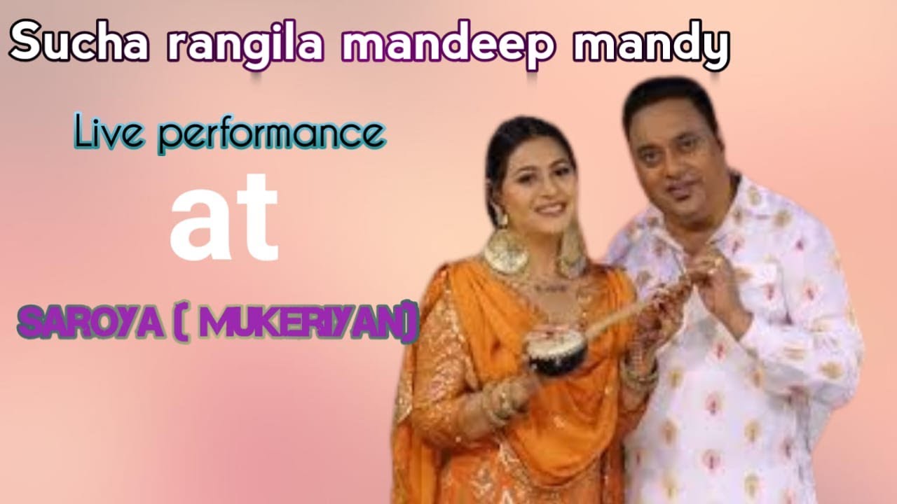 LIVE SUCHA RANGILA  MANDEEP MENDY  SINGER PROGRAME [ SAROYA MUKERIYAN] 15 SEP 2024
