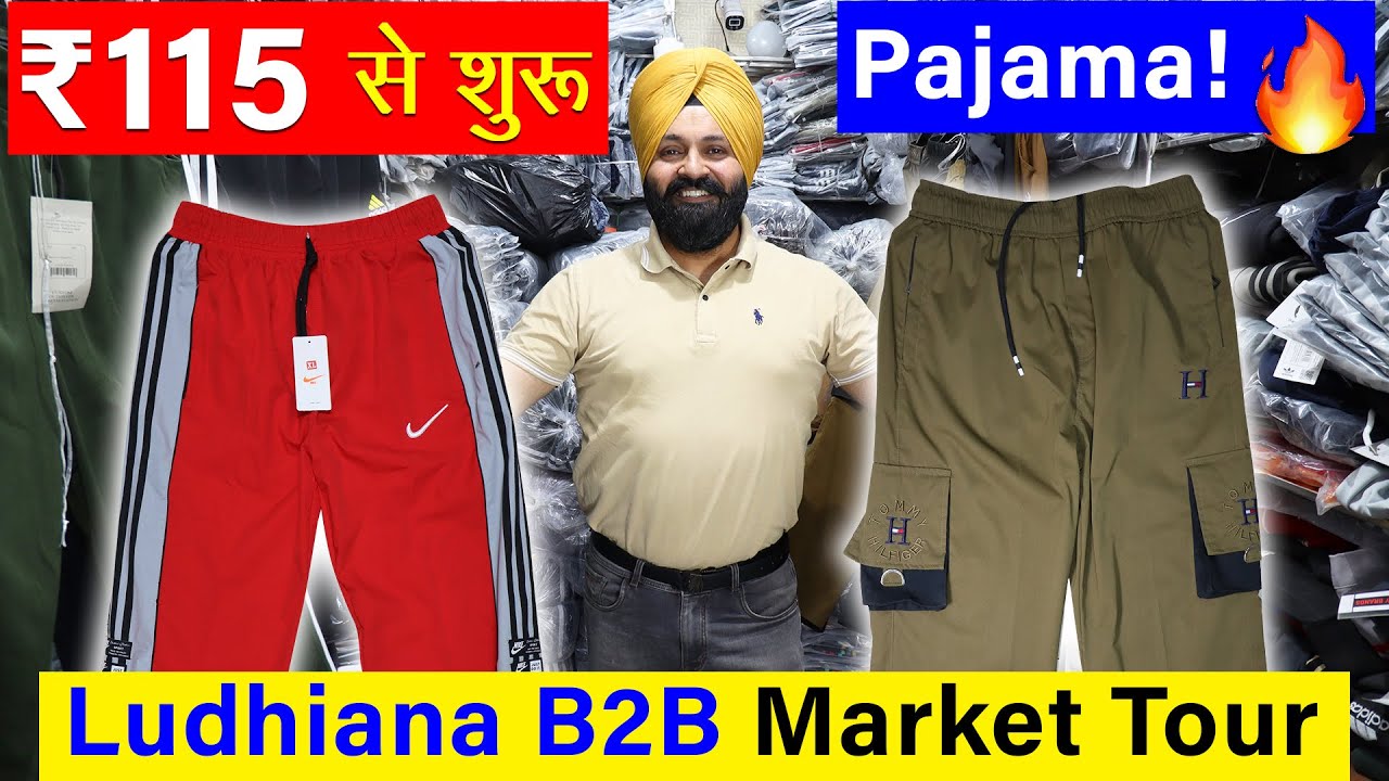 Gandhinagar Ludhiana का सबसे सस्ता Pajama Wholesale | ₹115 से Shuru | B2B Lower Market