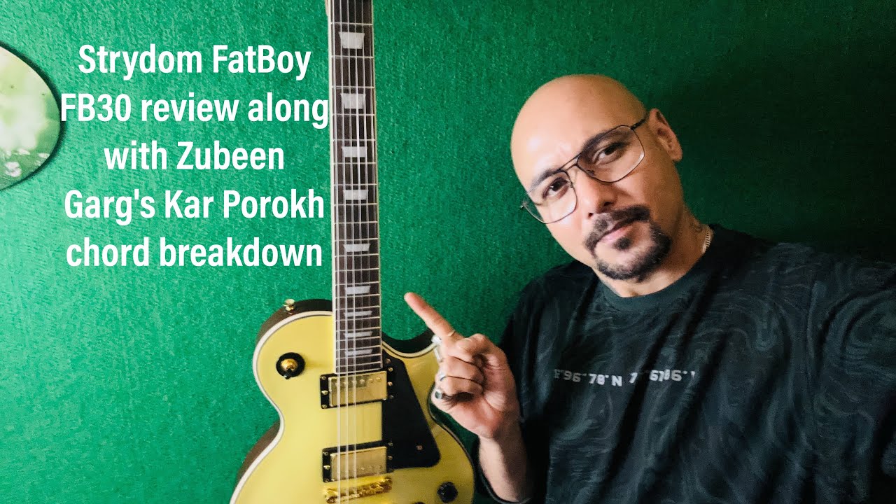 Strydom Fatboy FB30 review | Zubeen Garg | Kar porokh chords breakdown 