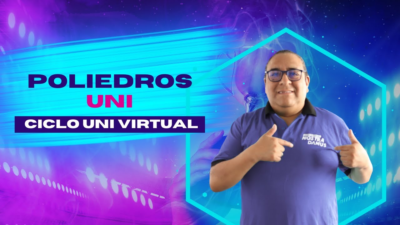 POLIEDROS - GEOMETRÍA CICLO UNI VIRTUAL 2026-1