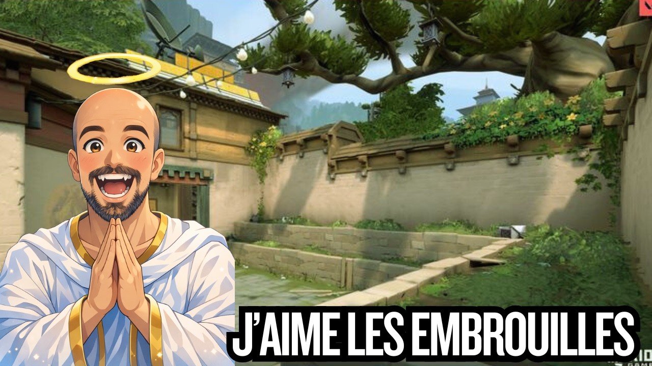 VALORANT : J'aime les embrouille