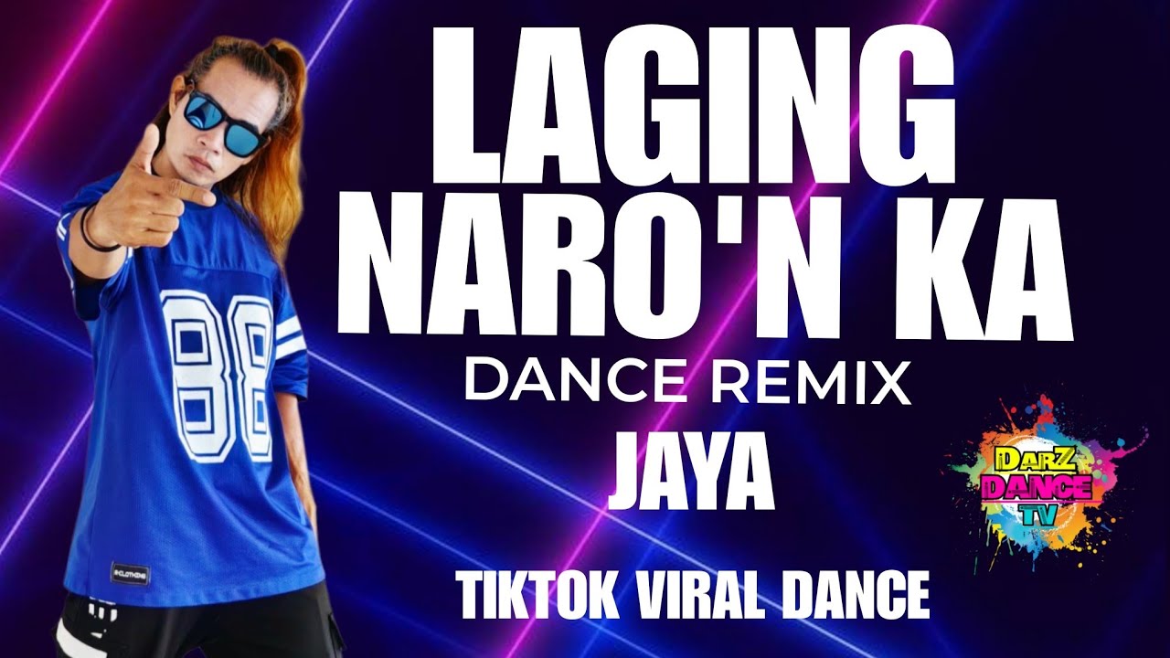 LAGING NARO'N KA | JAYA | DANCE REMIX | DANCE FITNESS | ZUMBA | TIKTOK VIRAL DANCE 