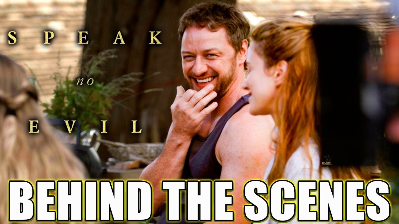 Speak No Evil Behind The Scenes