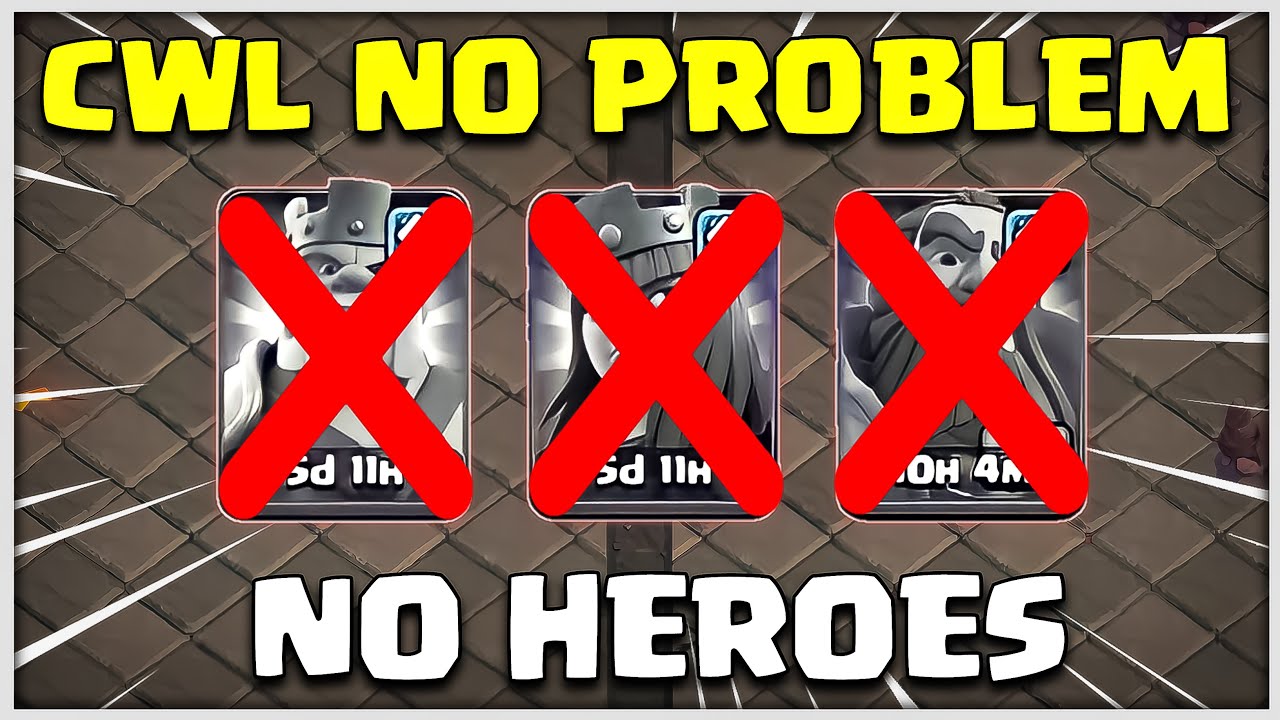 CWL NO PROBLEM NO HEROES TH11 ATTACK STRATEGY!!