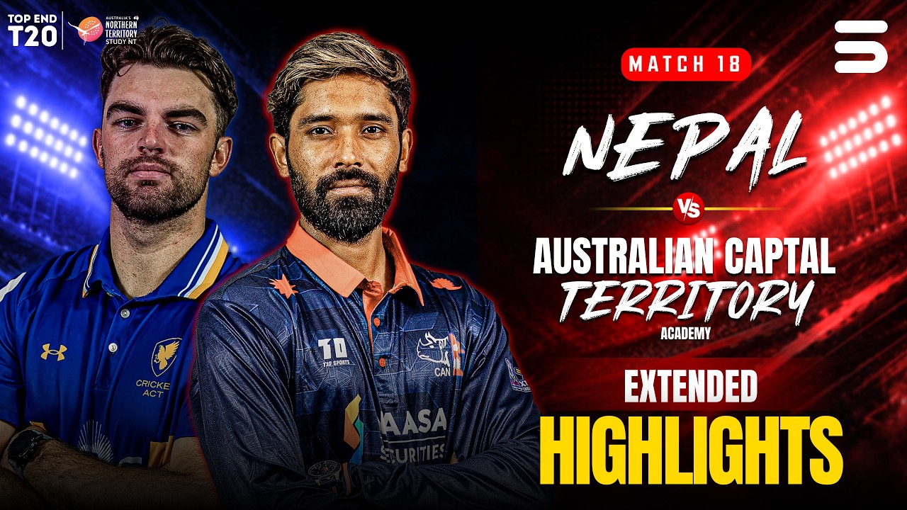 Full Match Highlights | Nepal vs ACT Comets | Match 18 | Top End 2026 | ZP1H