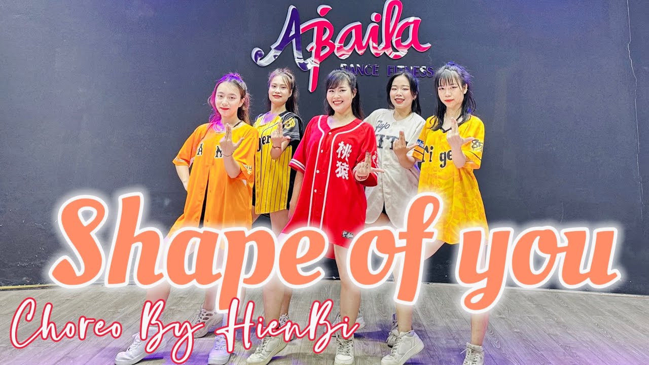 Shape of You -  Ed Sheeran I Choreo by Hien Bi | Zumba Dance |  Abaila Dance Fitness