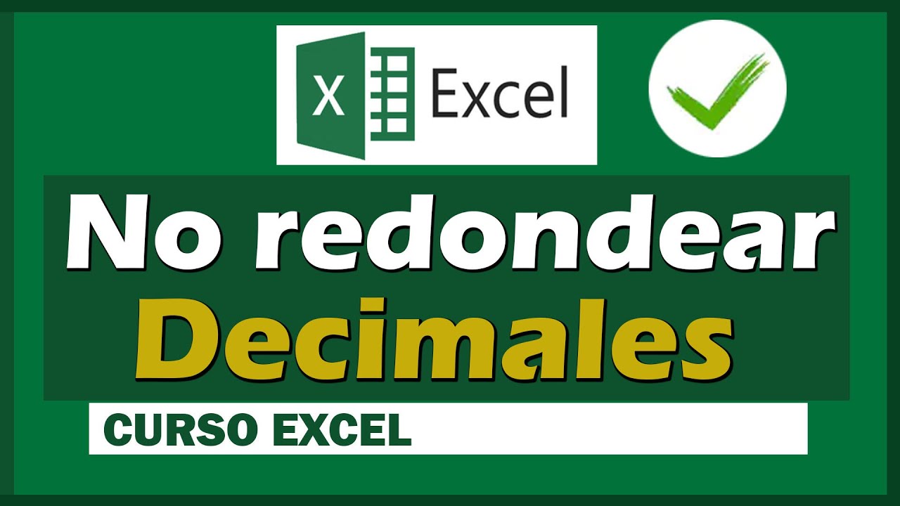 Como hacer que EXCEL NO Redondee los DECIMALES