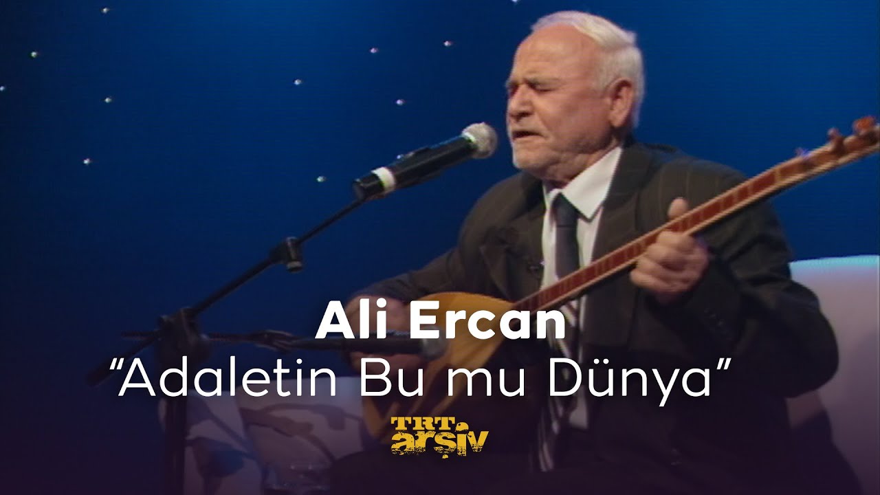 Ali Ercan - Adaletin Bu mu Dünya (2004) | TRT Arşiv
