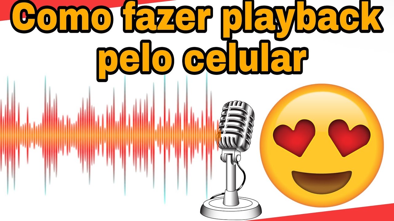 Como fazer Playback pelo celular