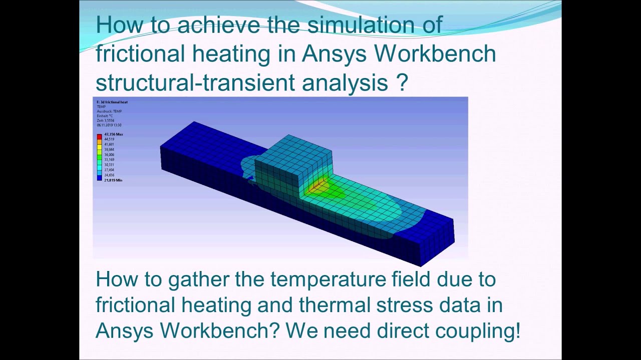 Tutorial: 3D Frictional heating for Ansys Workbench (APDL commands incl.)