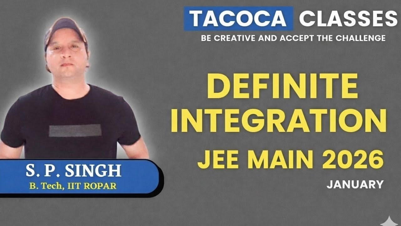 DEFINITE INTERGRATION JEE MAIN PYQ 2026 JANUARY  - BY S.P. SIR