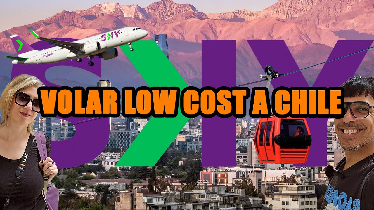 VUELO LOW COST a CHILE por SKY AIRLINE - CONVIENE ? - PRECIOS - Tips para ahorrar  #chile  #precios