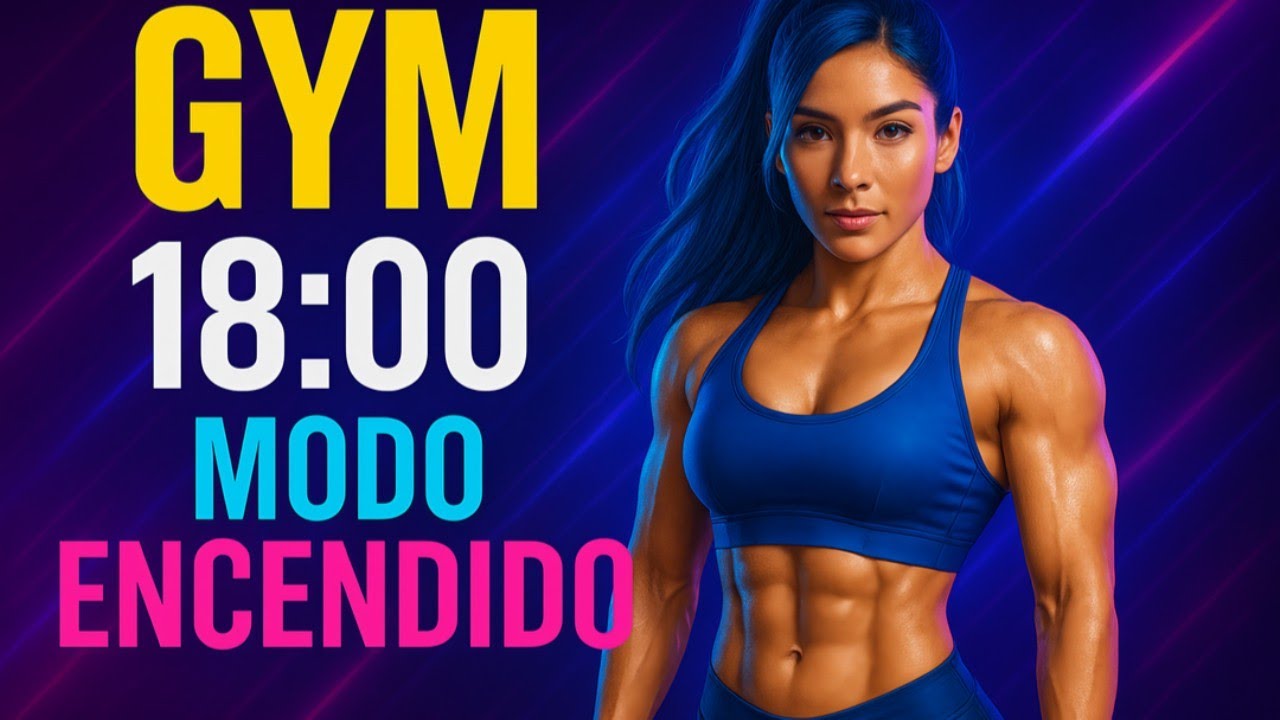 GYM 18:00 MIN ⚡ MODO ENCENDIDO #4 – Mix Electrónico Brutal para Reventar en 18 Min