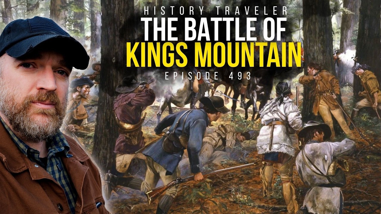 Kings Mountain: An Unconventional Battle of the Revolutionary War | History Traveler Episode 493