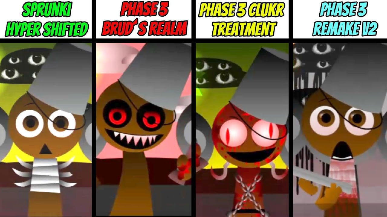 Incredibox Sprunki Hyper Shifted Phase 3 Vs  Brud´s Realm Vs Clukr Treatment Vs Phase 3 Remake V2