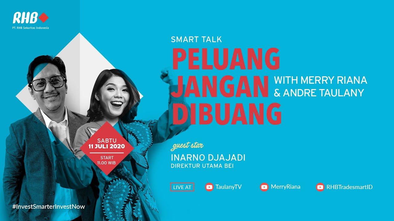 Smart Talk - Peluang Jangan dibuang with Merry Riana, Andre Taulany & RHB Sekuritas Indonesia