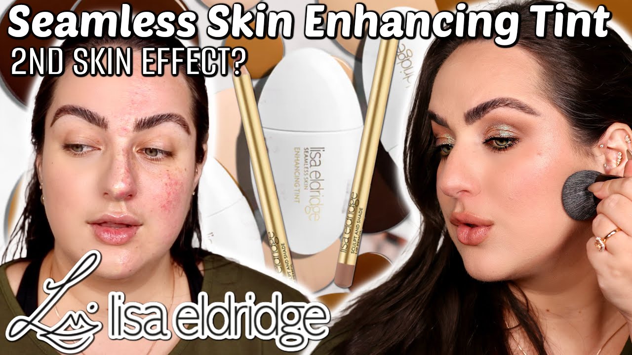 NEW LISA ELDRIDGE SEAMLESS SKIN ENHANCING TINT REVIEW & WEAR TEST! + SCULPT & SHADE LIP PENCIL!