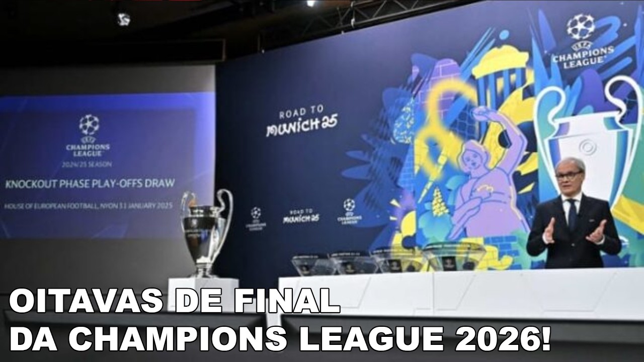 Saiu o sorteio das Oitavas de Final da Champions League - CONFIRA