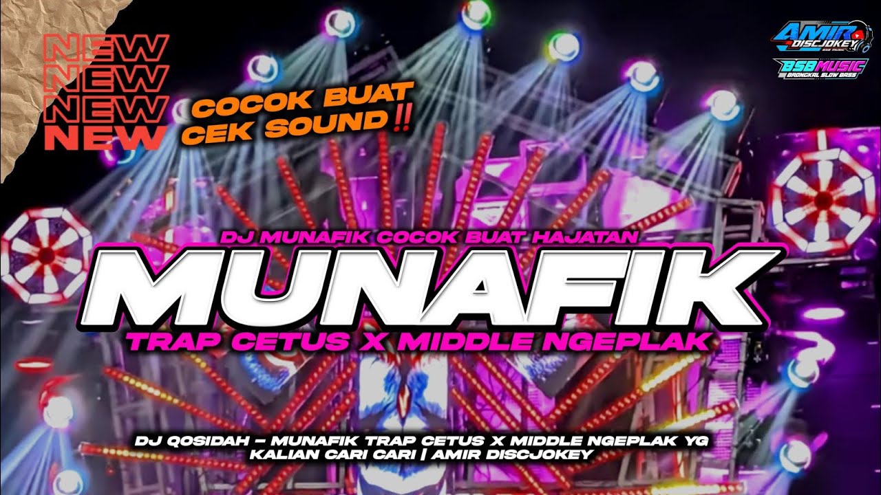 DJ QOSIDAH - MUNAFIK TRAP CETUS X MIDDLE NGEPLAK YG KALIAN CARI CARI | AMIR DISCJOKEY