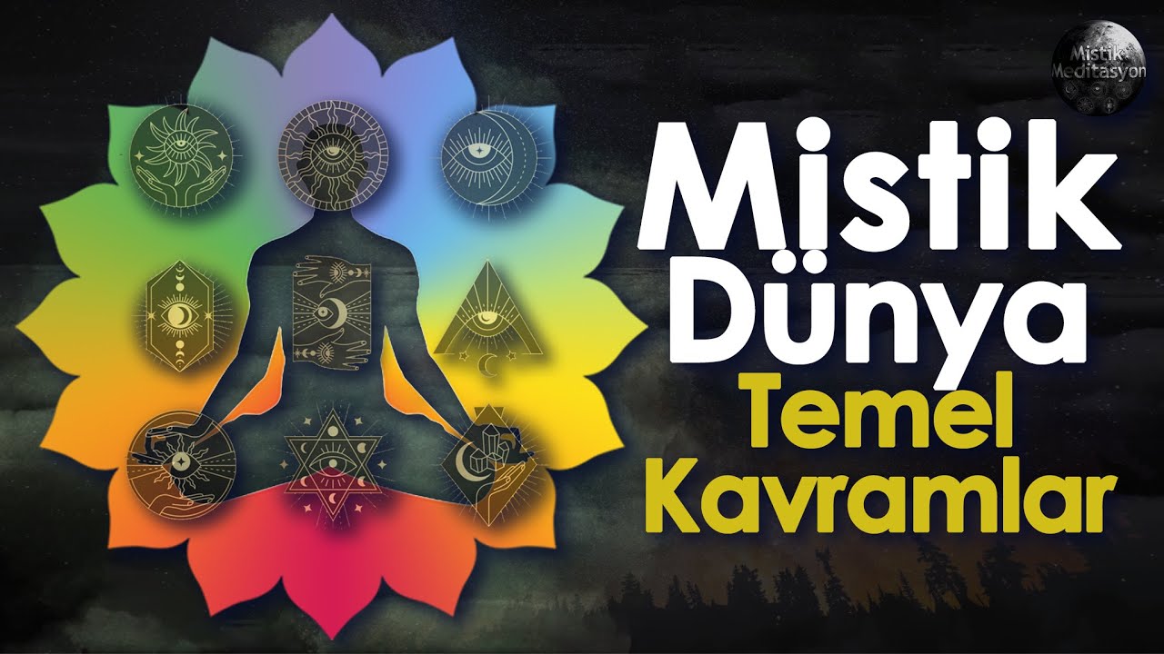 Mistik Dünyanın Sırları | Temel Kavramlar