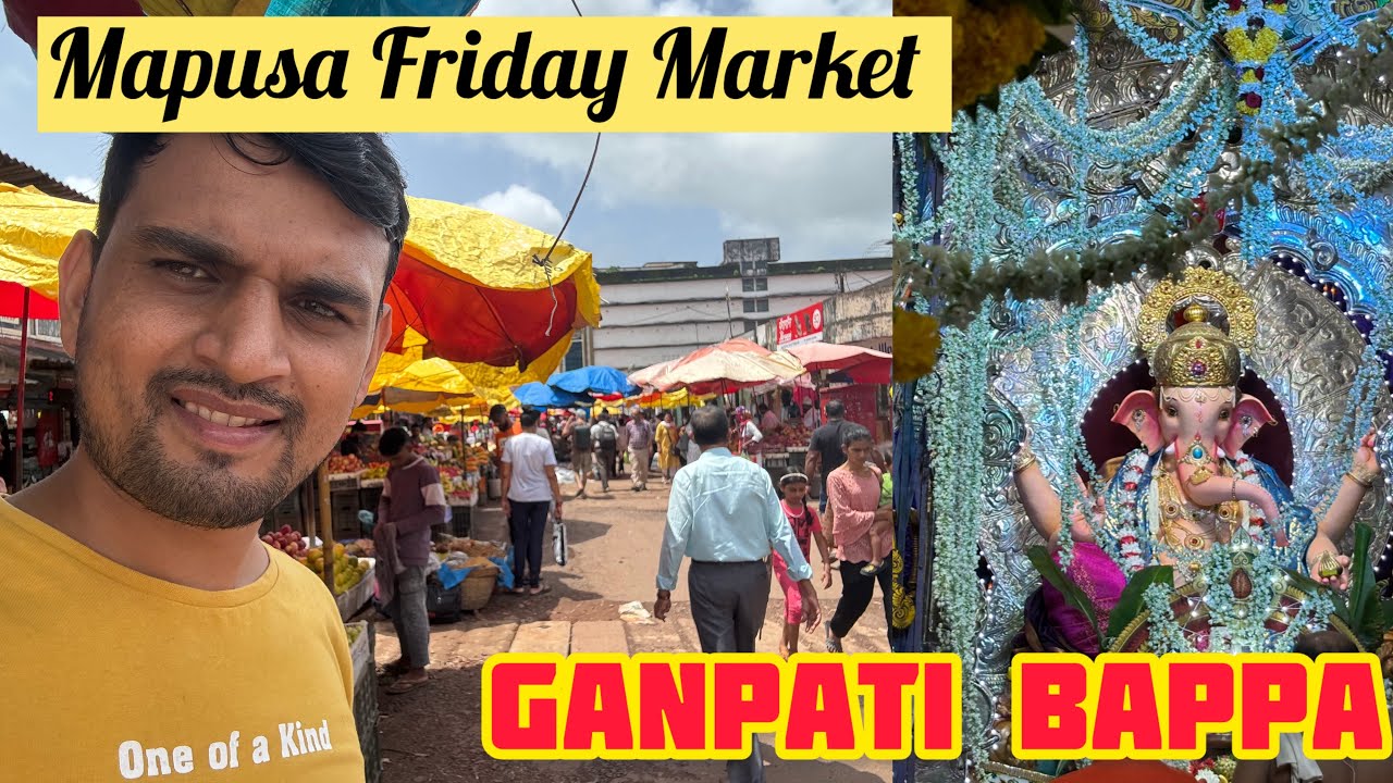 Mapusa Friday Market And Ganpati Bappa Darshan | Ms Dhami Vlogs