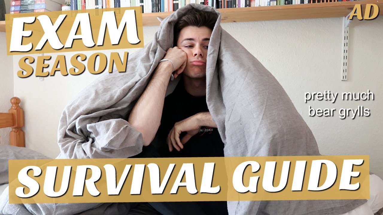 EXAM SEASON SURVIVAL GUIDE