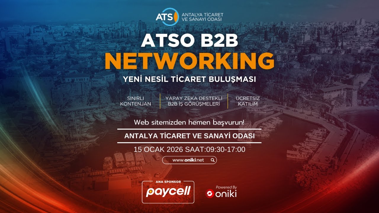 ATSO B2B Networking - Yeni Nesil Ticaret - 15 Ocak 2026
