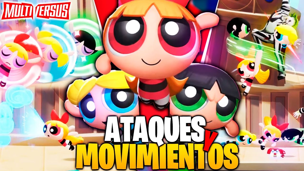 TODOS los ATAQUES y MOVIMIENTOS de las CHICAS SUPERPODEROSAS en MULTIVERSUS!