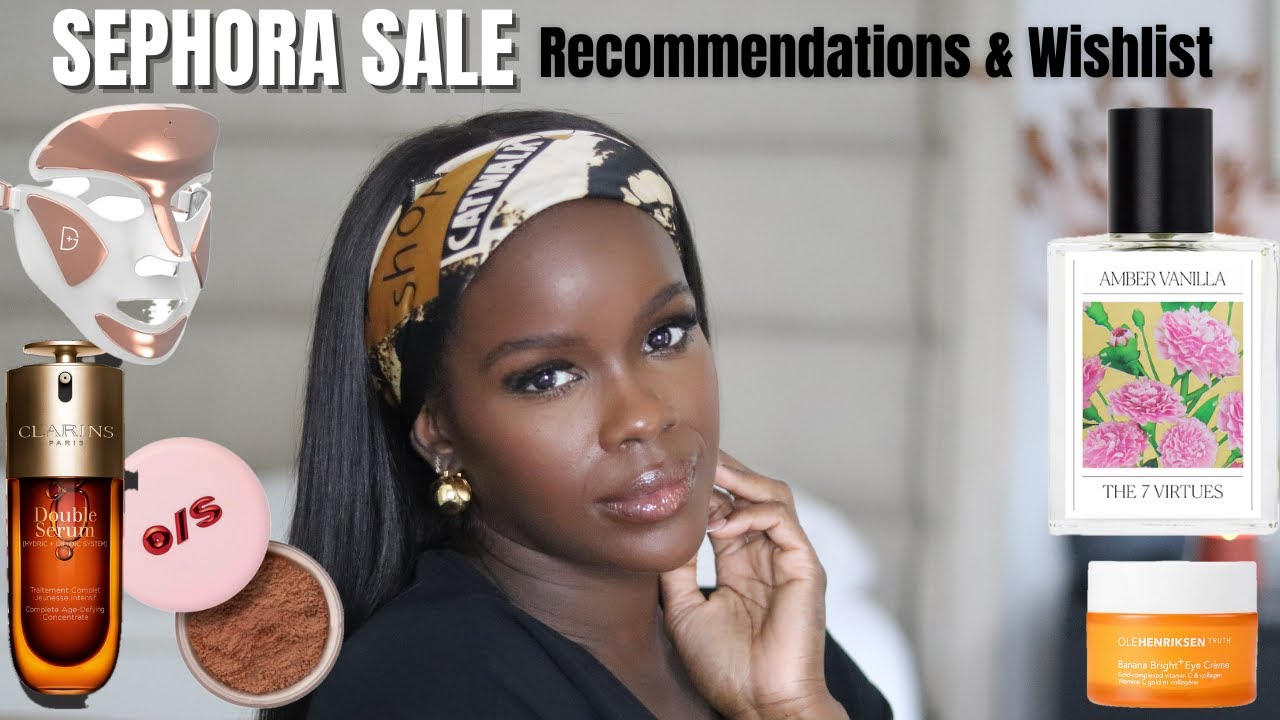 Sephora Sale Recommendations & Wishlist