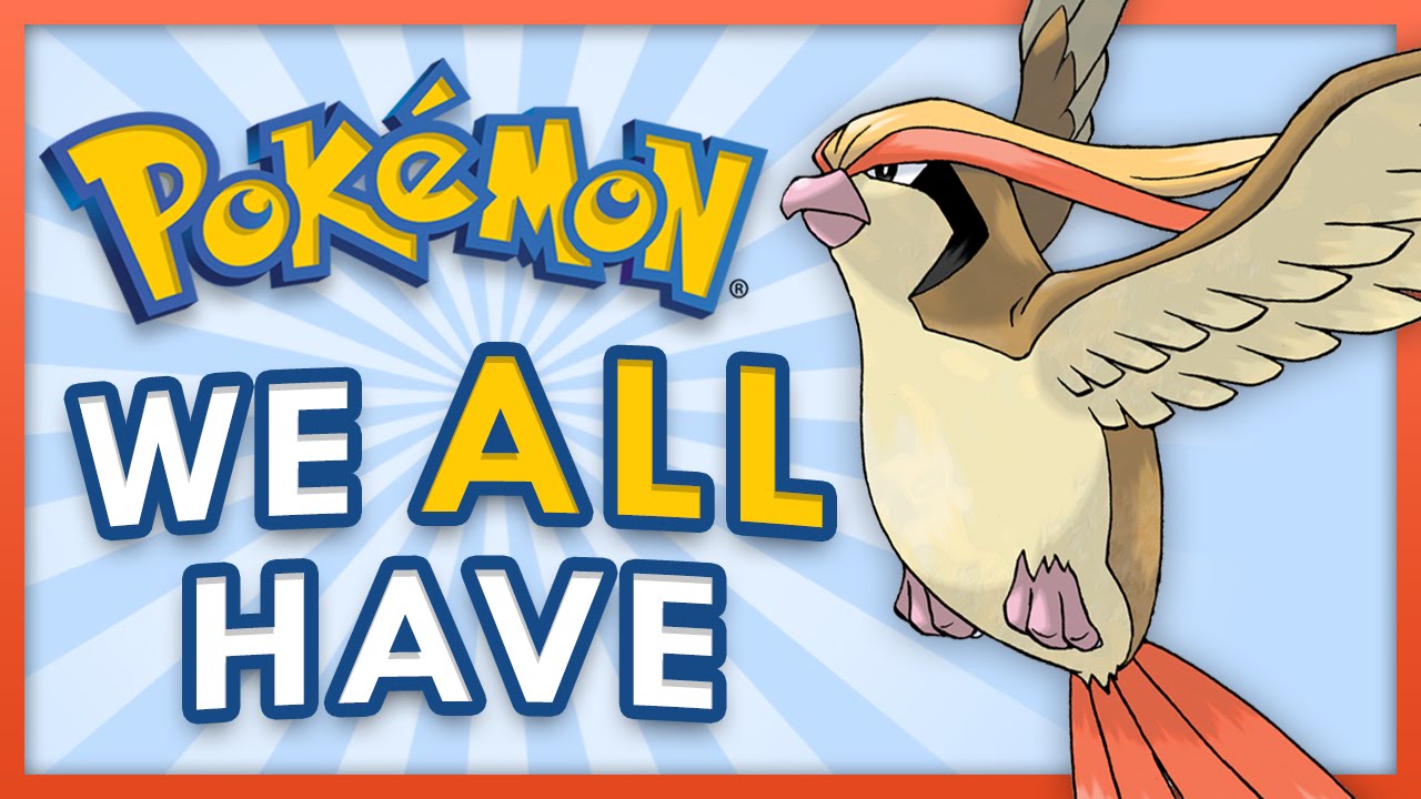 10 Pokemon We All Have