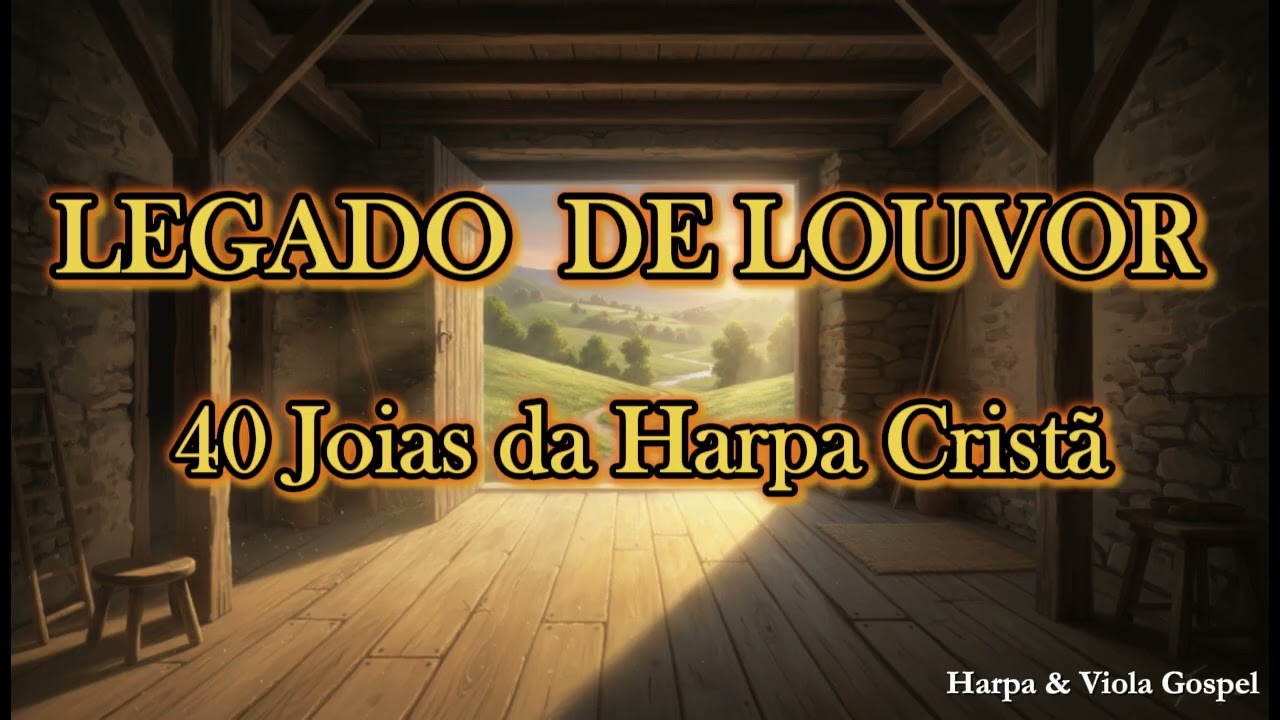 40 HINOS DA HARPA CRISTÃ