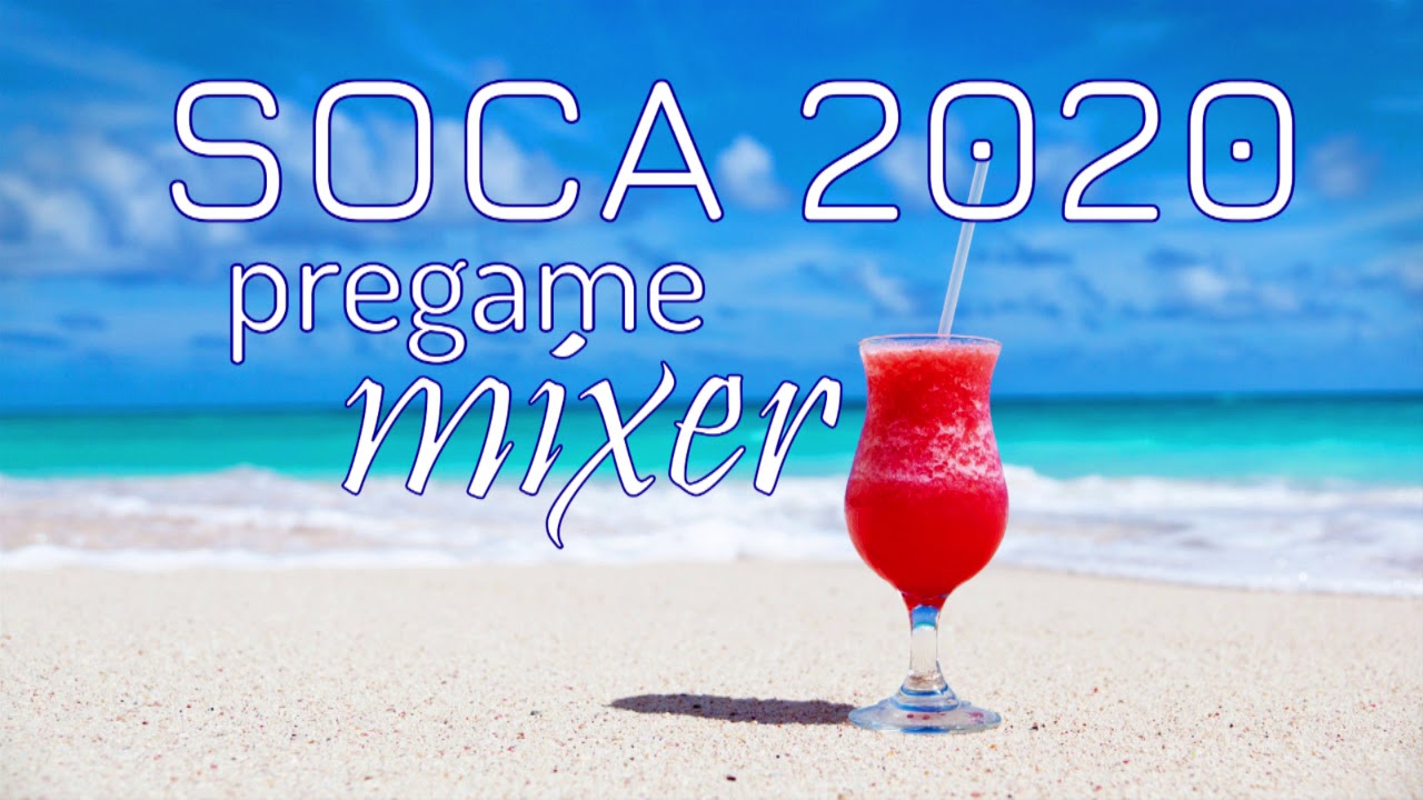 Soca 2020 Pregame Mixer