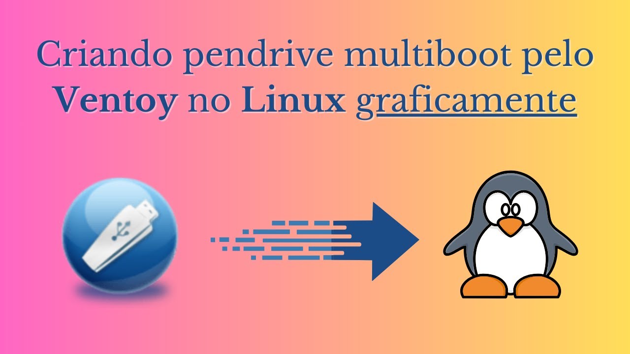 Criando pendrive multiboot pelo Ventoy no Linux graficamente