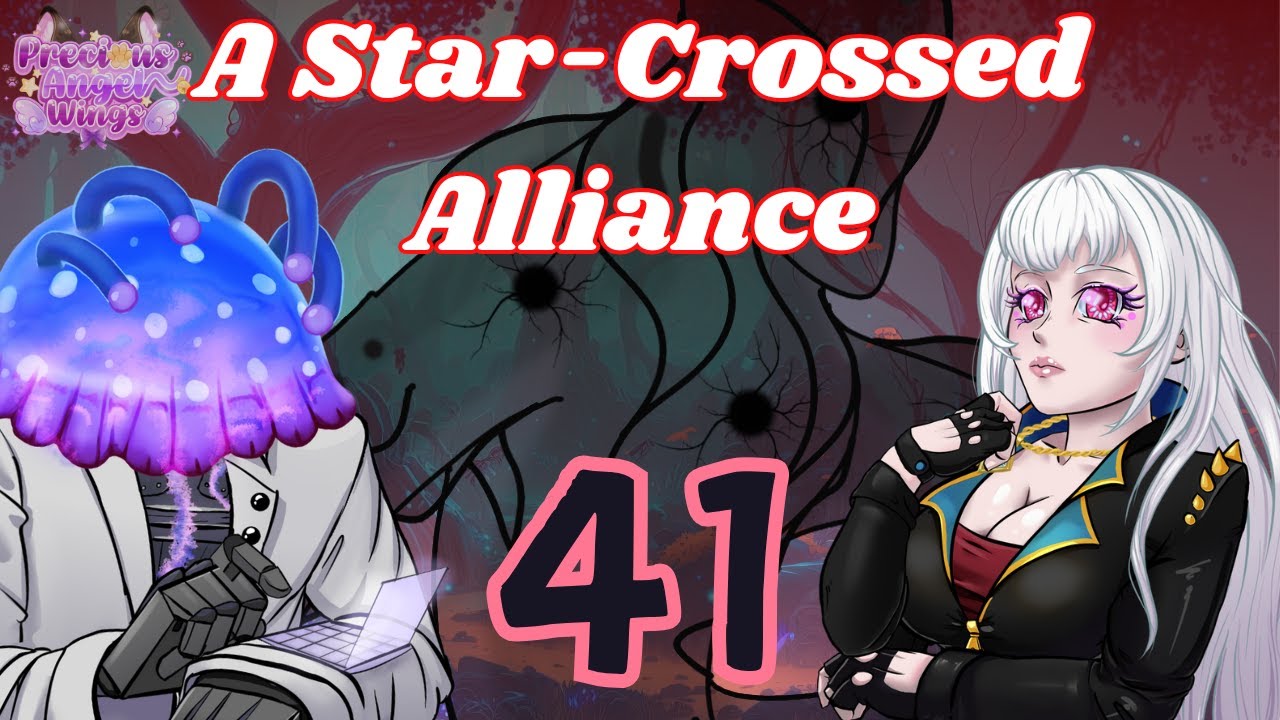 Ep 41🌠A Star-Crossed Alliance🌠| Encountering What's at the Top | Iron Kingdoms
