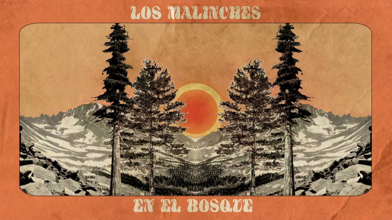 Los Malinches - En el bosque (videoclip oficial)
