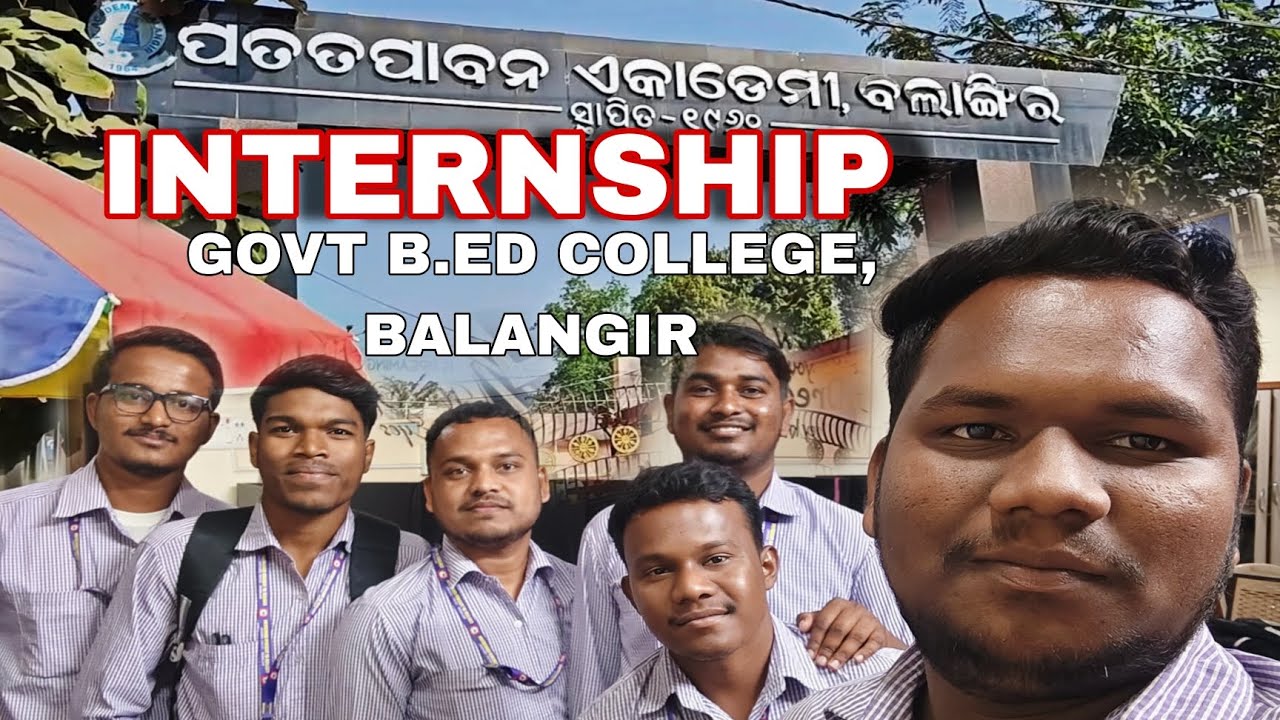 School Internship Review    Govt. B.ED College Balangir Internship in P.P. Acadamy Balangir    